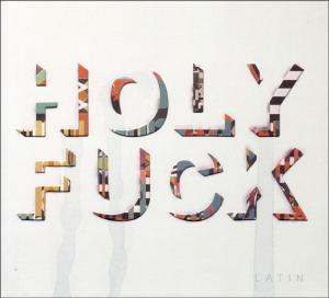 Cover van Holy Fuck – Latin