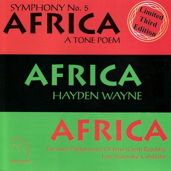 Cover van Wayne, Hayden & the State Philharmonic of Brno – Symphony #5; Africa (A Tone Poem)