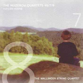 Cover van Wayne, Hayden & the Wallinger String Quartet – The Nuzerov Quartets #6, 7 & 8