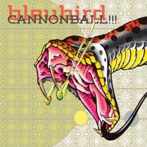 Cover van Bleubird – Cannonbal!!!