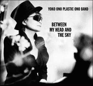 Cover van Ono, Yoko - Plastic Ono Band – Between My Head and the Sky
