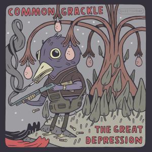 Cover van Common Grackle – Great Depression