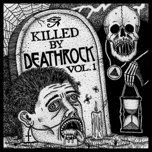Cover van V/A – Killed By Deathrock Vol. 1