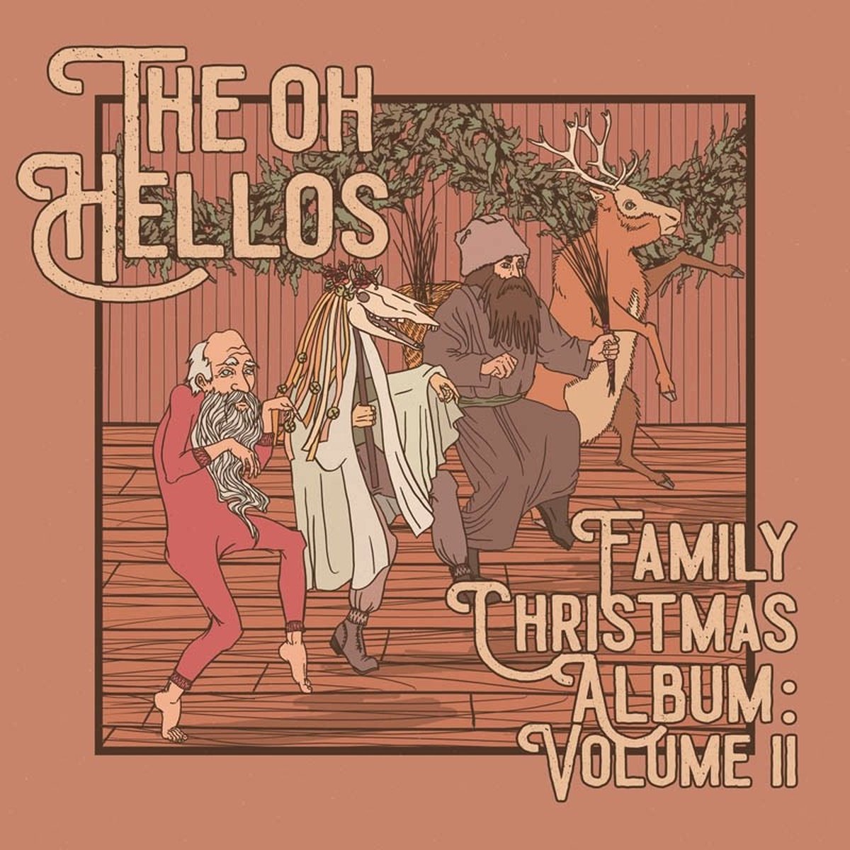 Cover van Oh Hellos – The Oh Hellos Family Christmas Album