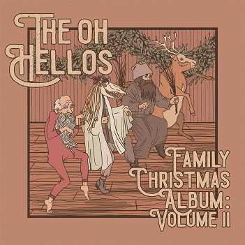 Cover van Oh Hellos – The Oh Hellos Family Christmas Album