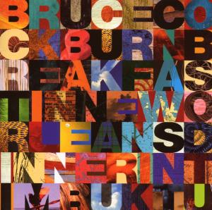 Cover van Cockburn, Bruce – Breakfast In New Orleans.