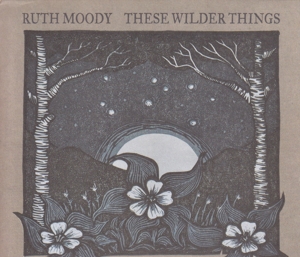 These Wilder Things