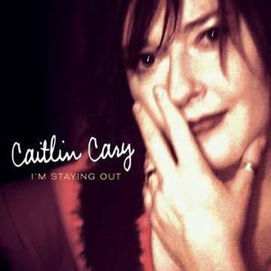 Cover van Cary, Caitlin – I'm Staying Out