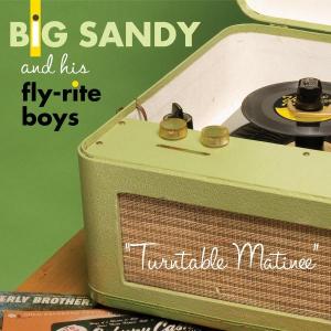 Cover van Big Sandy & Fly-Rite Boys – Turntable Matinee