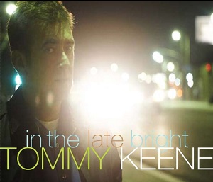 Cover van Keene, Tommy – In the Late Bright