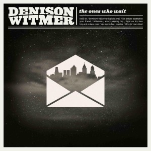 Cover van Witmer, Denison – Ones Who Wait