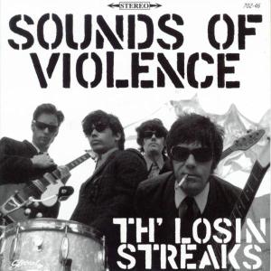 Cover van Losin Streaks, the – Sounds of Violence