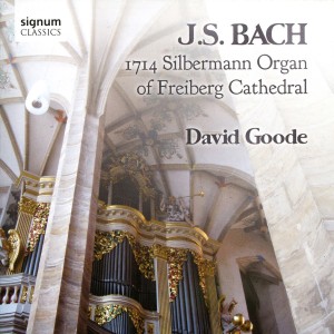 Cover van Goode, David – J.S. Bach: 1714 Silbermann Organ Freiburg Cathedral