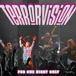 Cover van Terrorvision – For One Night Only -Digi-