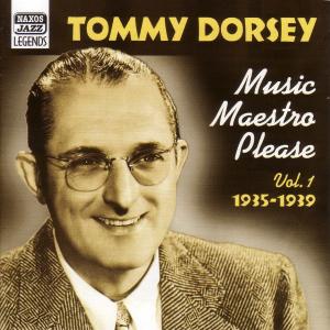 Cover van Dorsey, Tommy & His Greatest Band – Music, Maestro, Please!