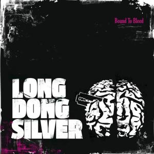 Cover van Long Dong Silver – Bound To Bleed