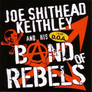 Cover van Keithley, Joe 'Shithead' – Band of Rebels