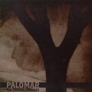 Cover van Palomar – All Things Forests