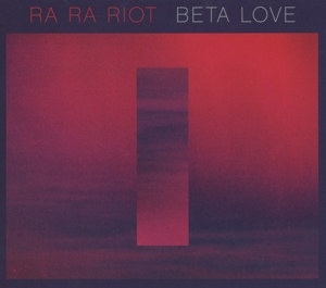 Cover van Ra Ra Riot – Beta Love
