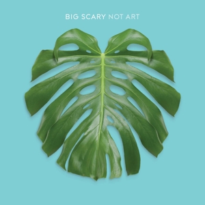 Cover van Big Scary – Not Art