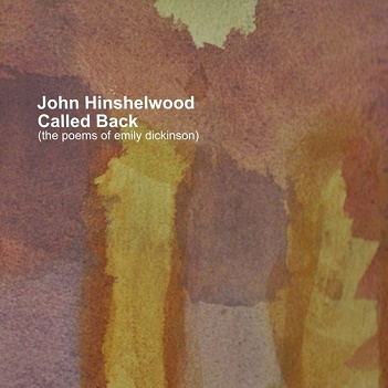 Cover van Hinshelwood, John – Called Back - the Poems of Emily Dickinson