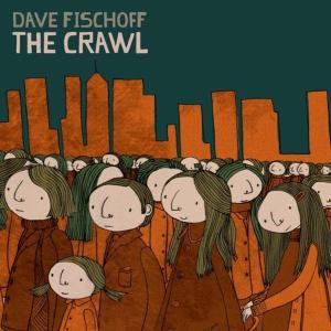 Cover van Fischoff, Dave – Crawl