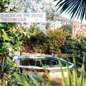 Cover van Throw Me the Statue – Creaturesque