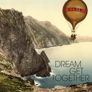 Cover van Citay – Dream Get Together