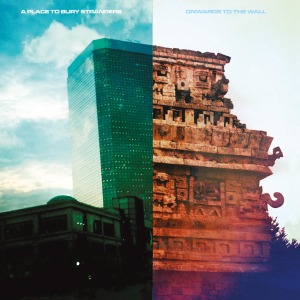 Cover van A Place To Bury Strangers – Onwards To the Wall
