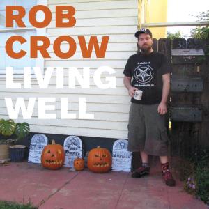 Cover van Crow, Rob – Living Well