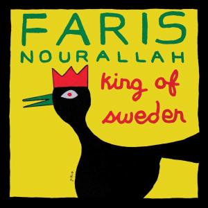 Cover van Nourallah, Faris – King of Sweden