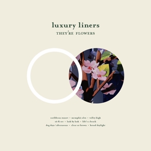 Cover van Luxury Liners – They're Flowers