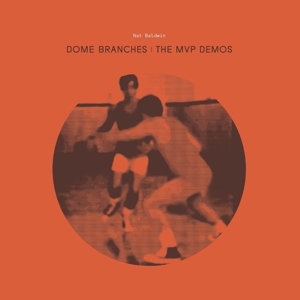 Cover van Baldwin, Nat – Dome Branches: the Mvp Demos