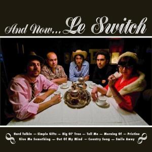Cover van Le Switch – And Now...Le Switch
