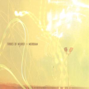 Cover van Tribes of Neurot – Meridian