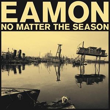 Cover van Eamon – No Matter the Season