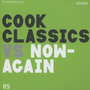 Cover van Cook Classics – Cook Classics Vs. Now Again