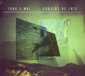 Cover van Toro Y Moi – Causers of This