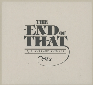 Cover van Plants and Animals – End of That