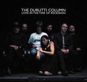 Cover van Durutti Column – Love In the Time of Recession