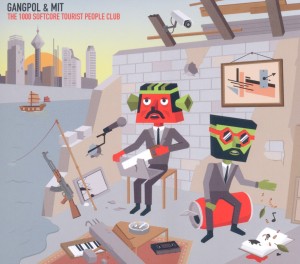 Cover van Gangpol Und Mit – 1000 Softcore Tourist People Club
