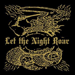 Cover van Let the Night Roar – Let the Night Roar