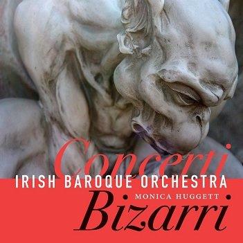 Cover van Irish Baroque Orchestra – Concerti Bizarri