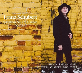 Cover van Emelyanychev, Maxim & Scottish Chamber Orchestra – Franz Schubert: Symphony No. 9 In C Major 'the Great'