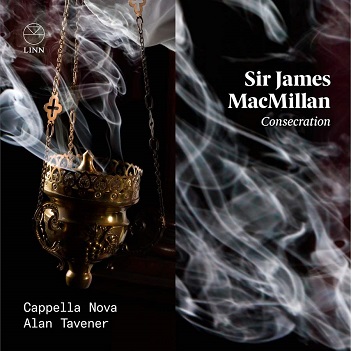 Cover van Cappella Nova – James Macmillan: Consecration