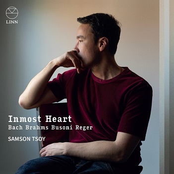 Cover van Tsoy, Samson – Inmost Heart: Bach, Brahms, Busoni & Reger