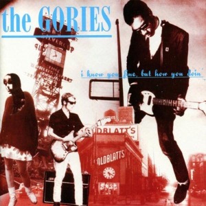 Cover van Gories – I Know You Be Houserockin
