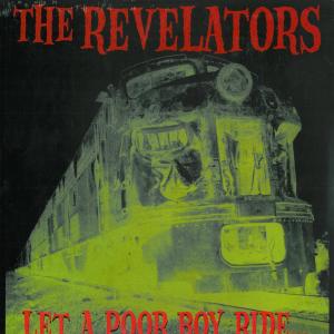Cover van Revelators – Let a Poor Boy Ride