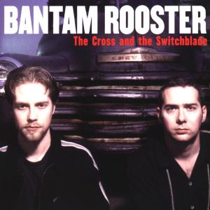 Cover van Bantam Rooster – Cross and the Switchblade