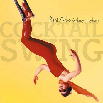 Cover van Arbo, Rani & Daisy Mayhem – Cocktail Swing